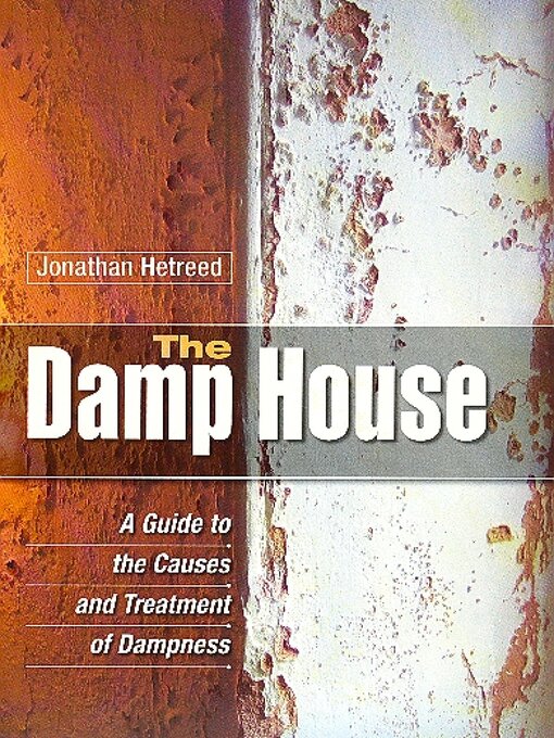Title details for The Damp House by Jonathan Hetreed - Available